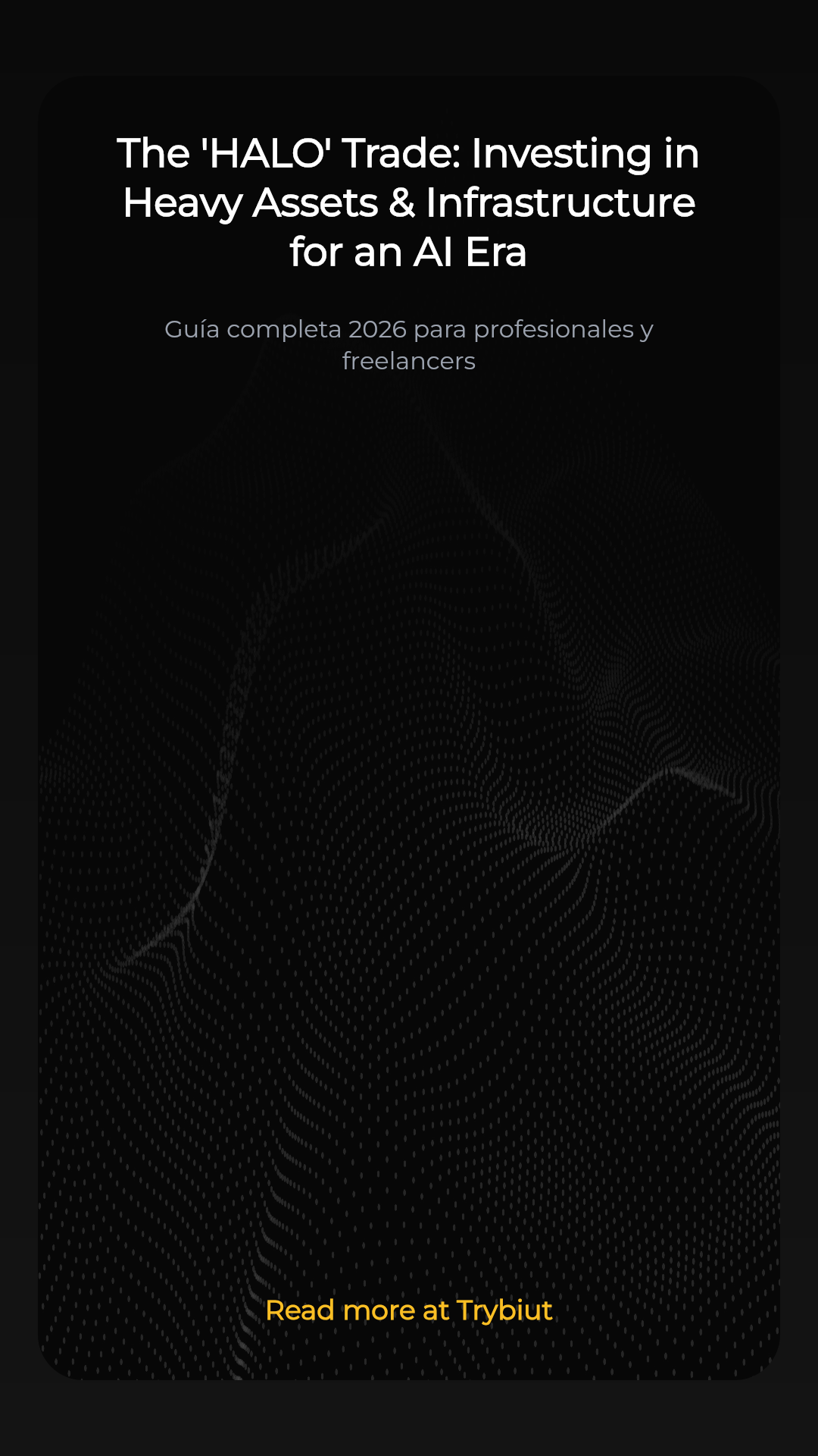 The 'HALO' Trade: Investing in Heavy Assets & Infrastructure for an AI Era