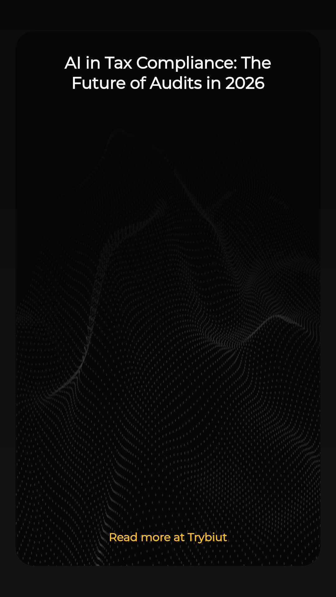 AI in Tax Compliance: The Future of Audits in 2026