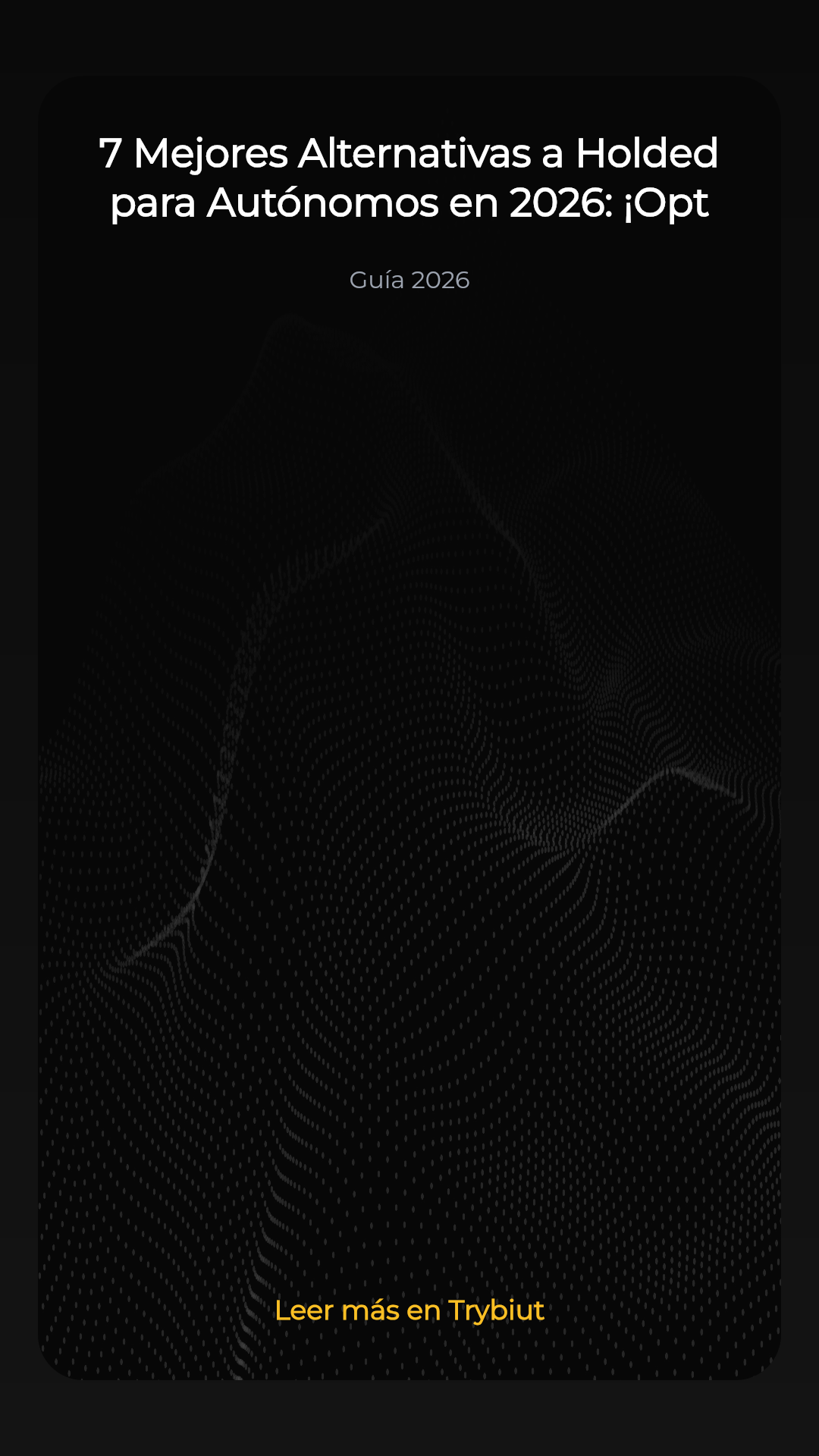 7 Mejores Alternativas a Holded para Autónomos en 2026: ¡Optimiza tu Gestión!