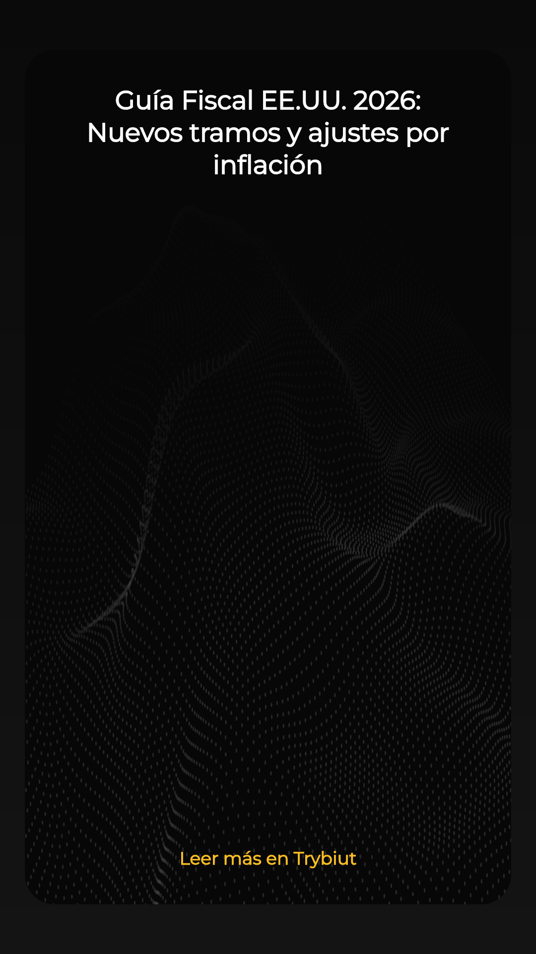 Guía Fiscal EE.UU. 2026: Nuevos tramos y ajustes por inflación