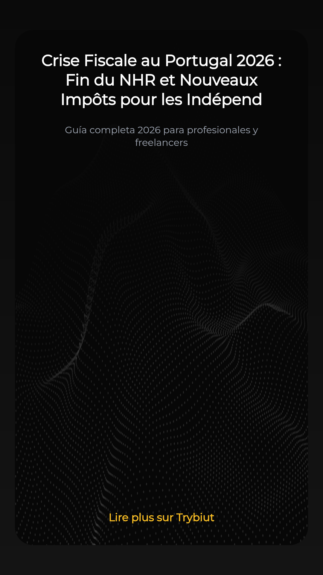 Crise Fiscale au Portugal 2026 : Fin du NHR et Nouveaux Impôts pour les Indépendants