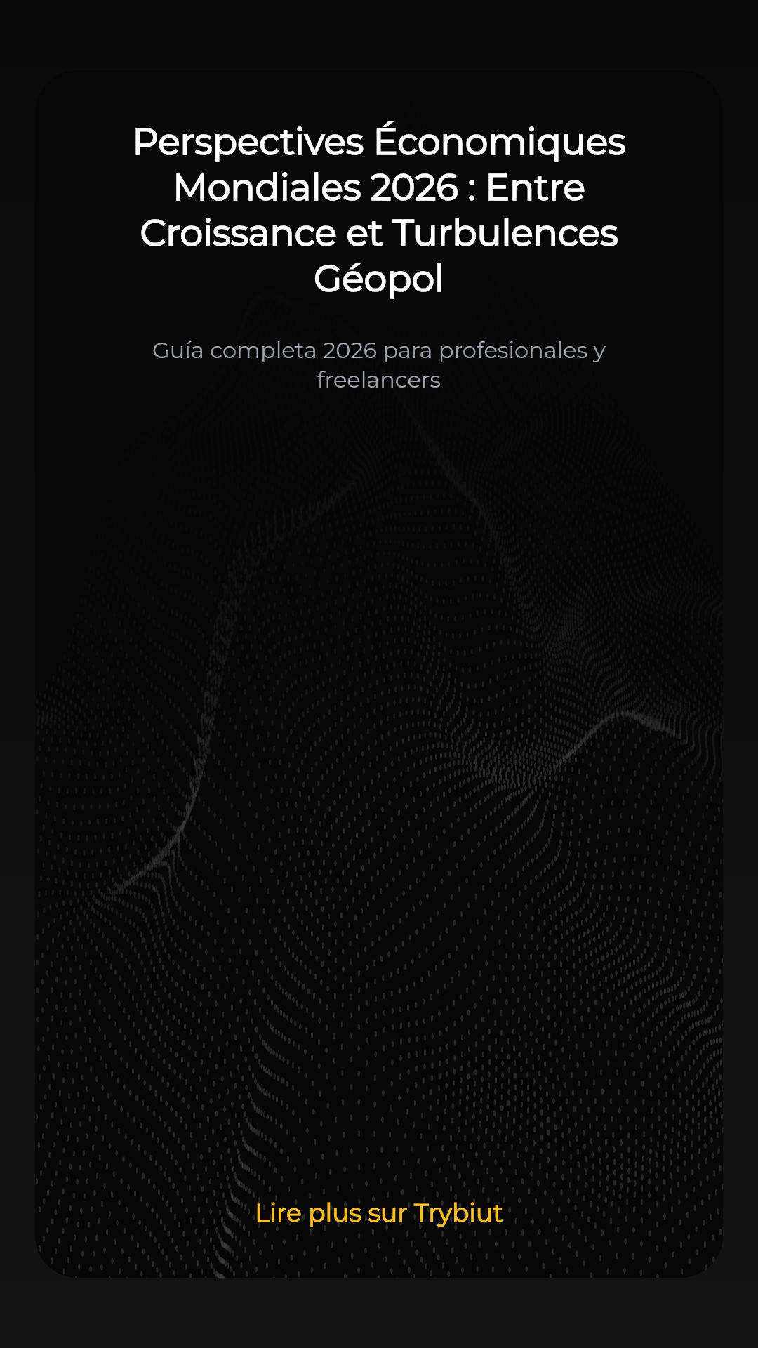 Perspectives Économiques Mondiales 2026 : Entre Croissance et Turbulences Géopolitiques