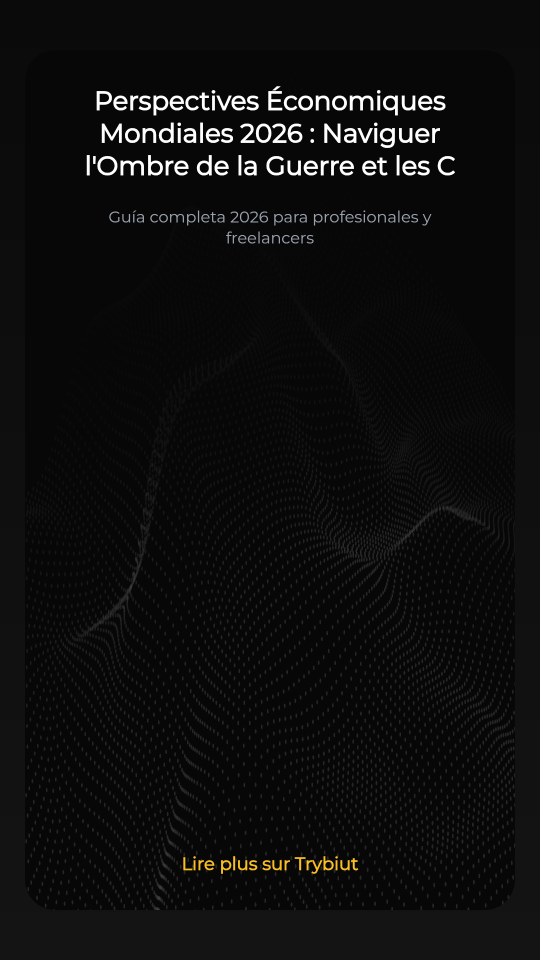 Perspectives Économiques Mondiales 2026 : Naviguer l'Ombre de la Guerre et les Chocs Énergétiques