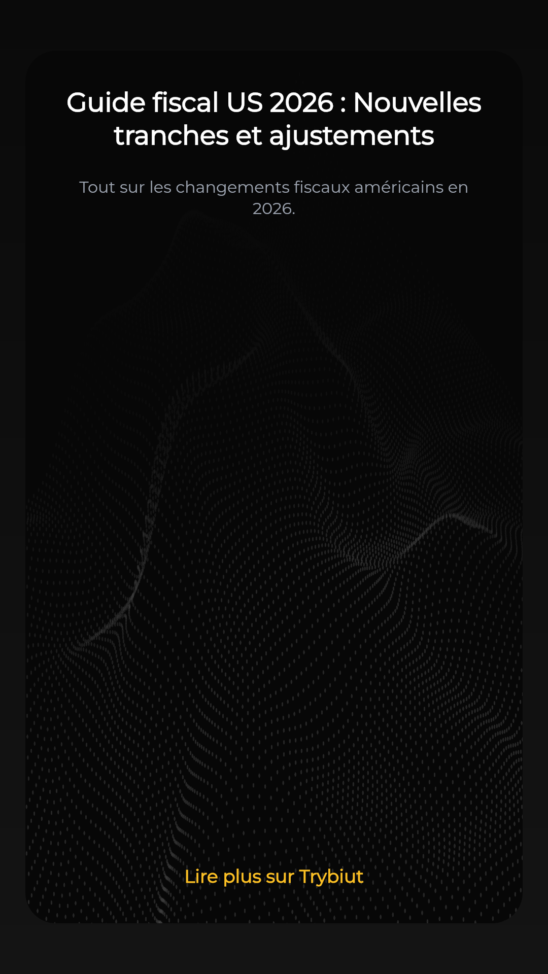 Guide fiscal US 2026 : Nouvelles tranches et ajustements