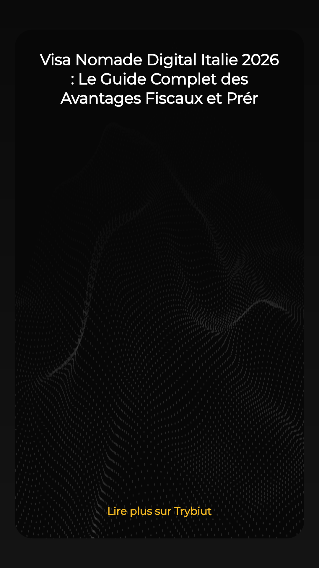 Visa Nomade Digital Italie 2026 : Le Guide Complet des Avantages Fiscaux et Prérequis